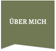 ÜBER MICH